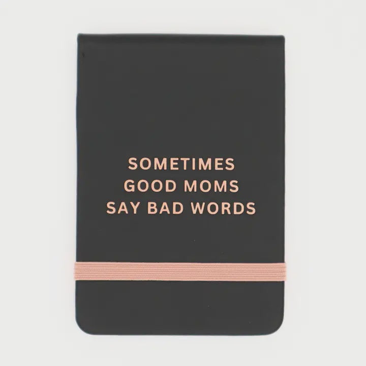 Good Moms Bad Words Pocket Journal