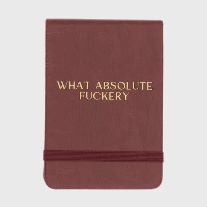 Absolute Fuckery Pocket Journal