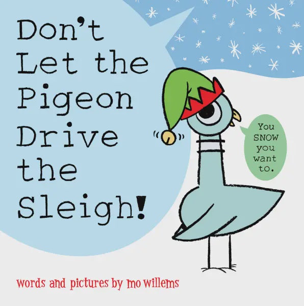 Don’t Let the Pigeon Drive the Sleigh!